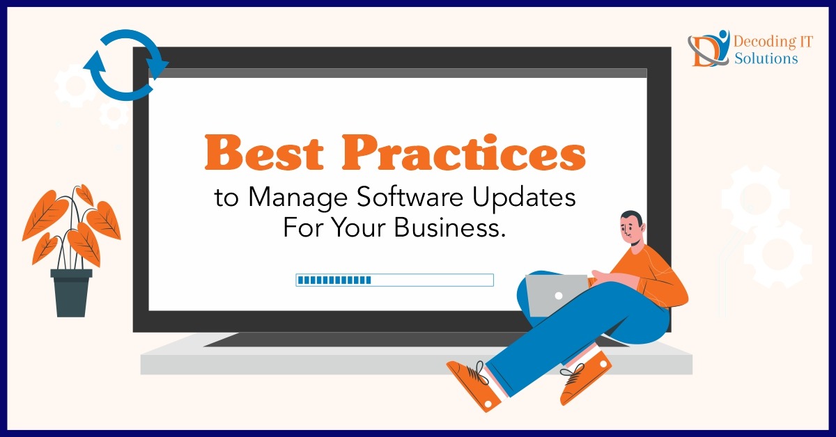 Best Practices to Manage Software Updates For Your Business