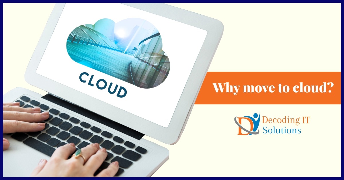 Why Move to the Cloud?